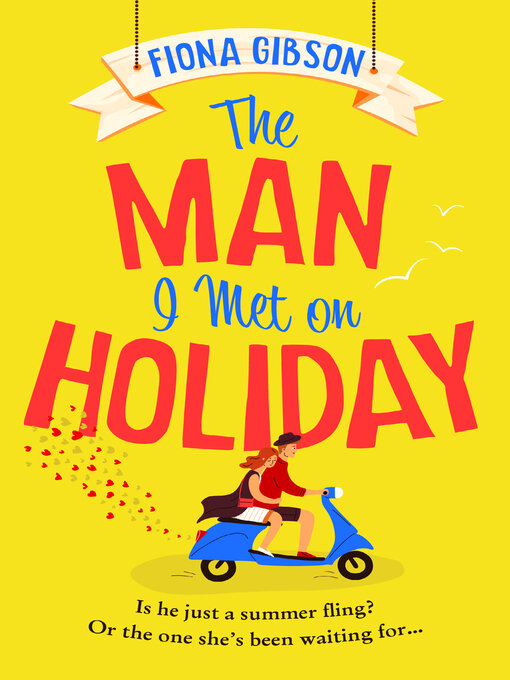 Title details for The Man I Met on Holiday by Fiona Gibson - Available